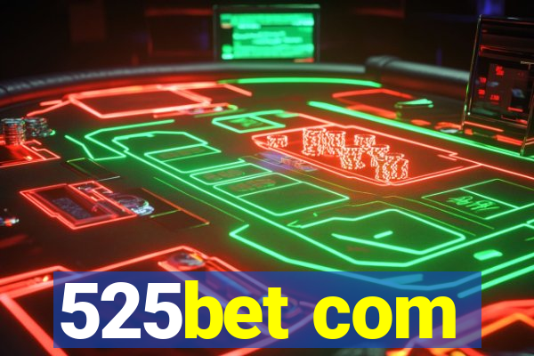 525bet com